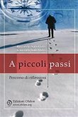 A piccoli passi - percorso di riflessioni (eBook, ePUB)