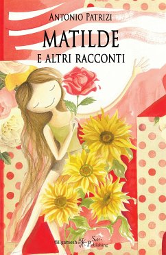 Matilde e altri racconti (eBook, ePUB) - Patrizi, Antonio