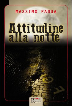 Attitudine alla notte (eBook, ePUB) - Padua, Massimo