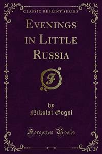 Evenings in Little Russia (eBook, PDF) - Gogol, Nikolai