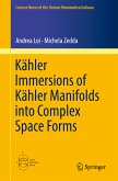 Kähler Immersions of Kähler Manifolds into Complex Space Forms (eBook, PDF)