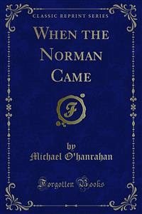 When the Norman Came (eBook, PDF) - O'hanrahan, Michael