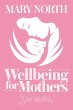 Wellbeing for Mothers (eBook, ePUB) - Bild 1