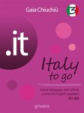 .it – Italy to go 3. Italian language and culture course for English speakers A1-A2 (eBook, ePUB)