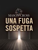 Una fuga sospetta (eBook, ePUB)