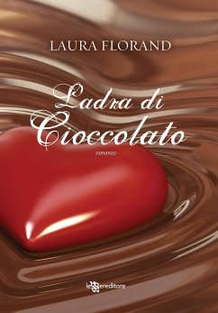 Ladra di cioccolato (eBook, ePUB) - Florand, Laura