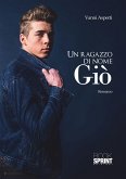 Un ragazzo di nome Giò (eBook, ePUB)