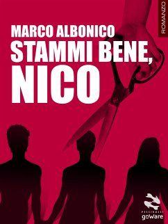 Stammi bene, Nico (eBook, ePUB) - Albonico, Marco