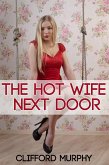 The Hot Wife Next Door: Taboo Erotica (eBook, ePUB)