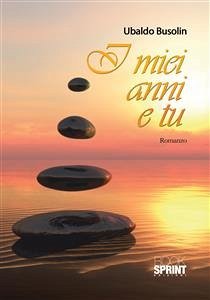 Cover I miei anni e tu (eBook, ePUB)