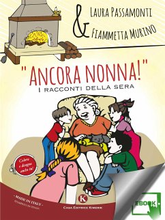 “Ancora nonna!” (eBook, ePUB) - Fiammetta, Murino; Laura, Passamonti