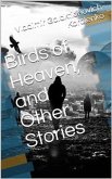 Birds of Heaven and Other Stories (eBook, PDF)
