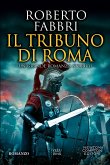Il tribuno di Roma (eBook, ePUB)