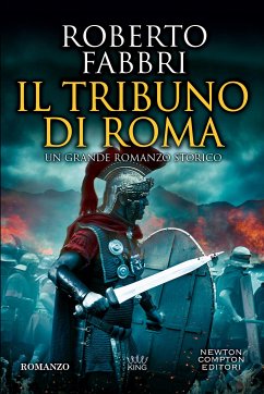 Il tribuno di Roma (eBook, ePUB) - Fabbri, Roberto