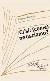 Crisi: (come) ne usciamo? (eBook, PDF)