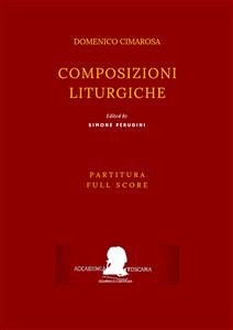 Cimarosa: Composizioni liturgiche (fixed-layout eBook, ePUB) - Cimarosa (Simone Perugini, a cura di), Domenico