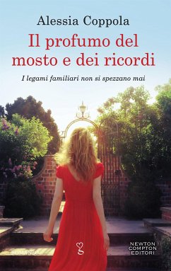 Il profumo del mosto e dei ricordi (eBook, ePUB) - Coppola, Alessia