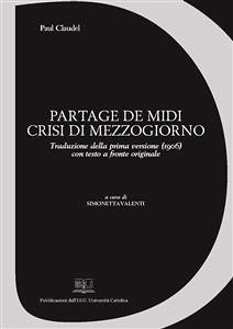 Partage de Midi. Crisi di Mezzogiorno (eBook, PDF) - Claudel, Paul