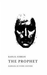 The Prophet (eBook, ePUB) - Gibran, Kahlil