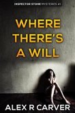 Where There's a Will (Inspector Stone Mysteries, #1) (eBook, ePUB)