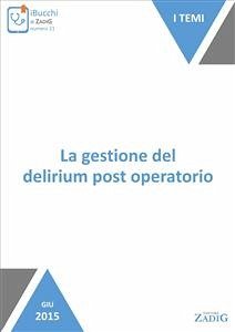 La gestione del delirium post operatorio (eBook, ePUB) - Marinelli, Elisa