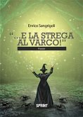 ...E la strega al varco! (eBook, ePUB)