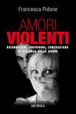 Amori violenti (eBook, ePUB)