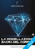 La modellazione sacra del corpo (eBook, ePUB)