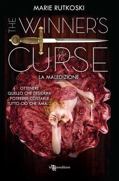 The Winner's Curse. La maledizione (eBook, ePUB) - Rutkoski, Marie