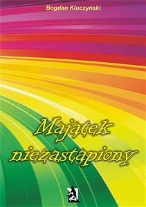 Majątek niezastąpiony (eBook, ePUB) - Kluczyński, Bogdan