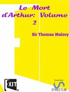 Le Mort d'Arthur: Volume 2 (eBook, ePUB) - Thomas Malory, Sir