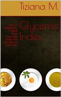 Glycemic Index (eBook, ePUB) - M., Tiziana