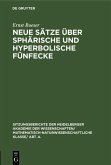 Neue Sätze über sphärische und hyperbolische Fünfecke (eBook, PDF)