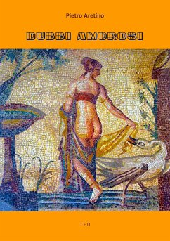 Dubbi Amorosi (eBook, ePUB) - Aretino, Pietro