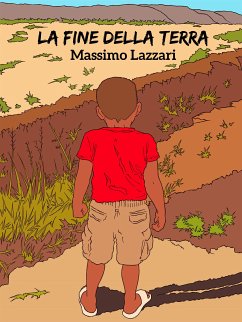 La Fine della Terra (eBook, ePUB) - Lazzari, Massimo