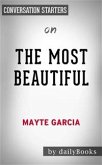 The Most Beautiful: My Life with Prince by Mayte Garcia   Conversation Starters (eBook, ePUB)