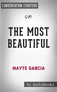 The Most Beautiful: My Life with Prince by Mayte Garcia   Conversation Starters (eBook, ePUB) - dailyBooks
