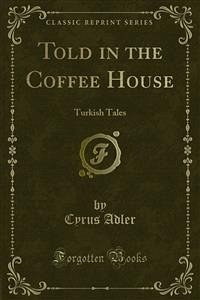 Told in the Coffee House (eBook, PDF) - Adler, Cyrus; Ramsay, Allan