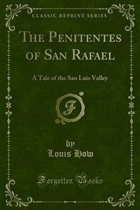 The Penitentes of San Rafael (eBook, PDF)