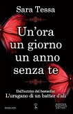 Un'ora un giorno un anno senza te (eBook, ePUB)