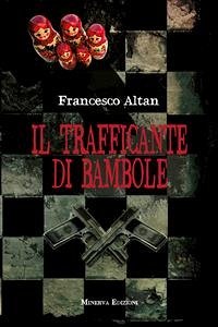 Il trafficante di bambole (eBook, ePUB) - Altan, Francesco