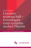Literaturwissenschaft – Grundlagen einer systematischen Theorie (eBook, PDF)