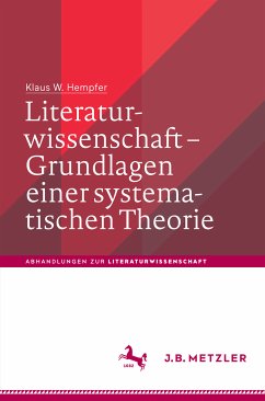 Literaturwissenschaft – Grundlagen einer systematischen Theorie (eBook, PDF) - Hempfer, Klaus W.