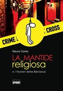 La mantide religiosa e i forzieri della Baciocca (eBook, ePUB) - Cartei, Mauro