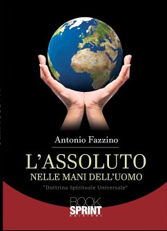 Cover L'assoluto nelle mani dell'uomo (eBook, ePUB)