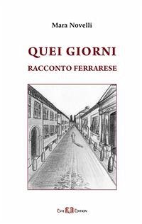 Quei giorni (eBook, PDF) - Novelli, Mara