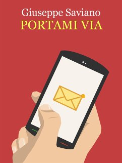 Portami via (eBook, ePUB) - Saviano, Giuseppe