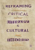 Reframing Critical, Literary, and Cultural Theories (eBook, PDF)