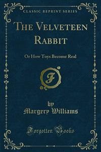 The Velveteen Rabbit (eBook, PDF) - Nicholson, William; Williams, Margery