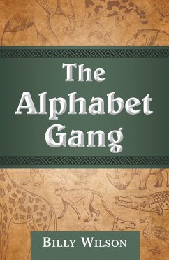 The Alphabet Gang (eBook, ePUB) - Wilson, Billy